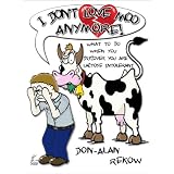 I Don't Love Moo Anymore! What To Do When You Discover You Are Lactose Intolerant