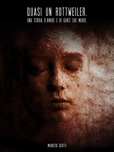 quasi un Rottweiler (Italian Edition)