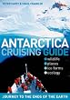 Antarctica Cruising Guide...
