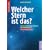Welcher Stern ist das?: Sterne und Planeten entdecken und beobachten