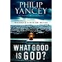 What Good Is God?: In Search of a Faith That Matte&hellip by Philip Yancey