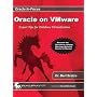 Oracle on VMware: Expert Tips for Database Virtualization