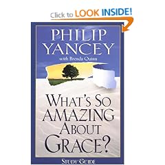 What's So Amazing About Grace?: Study Guide