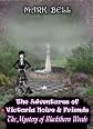 The Adventures of Victoria Noire and Friends (The Mystery of Blackthorn Woods)