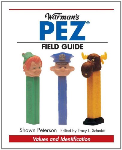 Warman's PEZ Field Guide: Values and Identification (Warman's Field Guides)