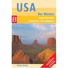 Nelles Guide USA - Der Westen (Reisef�hrer) / Rocky Mountains, Kalifornien, Der S�dwesten