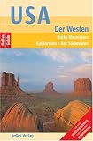 Nelles Guide USA - Der Westen (Reisef�hrer) / Rocky Mountains, Kalifornien, Der S�dwesten