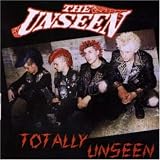 Unseen -  Totally Unseen: The Best of the Unseen