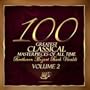 The 100 Greatest Classical Masterpieces of All Time: Volume 2