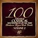 Various-Artists-The 100 Greatest Classical Masterpieces of All Time: Volume 2 cd cover