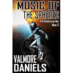 Music of the Spheres (the Interstellar Age Book 2)