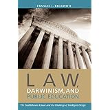 law darwinism and public education the establishment clause and the challenge of intelligent design