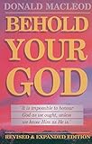 Behold your God