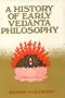 A History of Early Vedanta Philosophy, Part I (Pt.1)