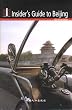 Insider's Guide to Beijing 2009 (Fifth Annual Edition) (Chinese Edition)