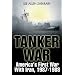 TANKER WAR: America's First Conflict with Iran, 1987-88