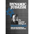 Dynamic Judaism: The Essential Writings of Mordecai M. Kaplan by Emanuel Goldsmith and Mel Scult