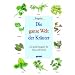 Die ganze Welt der Kr�uter: Der grosse Ratgeber f�r Haus und Garten