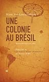 Une Colonie au Bresil