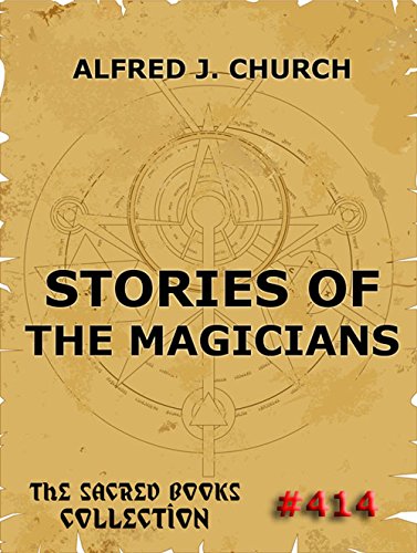 Stories Of The Magicians: Fully Illustrated Edition