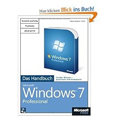 Microsoft Windows 7 Professional - Das Handbuch, m. CD-ROM