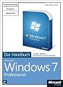 Microsoft Windows 7 Professional - Das Handbuch