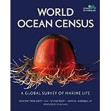 World Ocean Census: A Global Survey of Marine Life