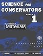 The Science For Conservators Series: Volume 1: An Introduction to Materials (Heritage: Care-Preservation-Management)