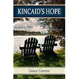 Kincaid's Hope ~ Grace Greene