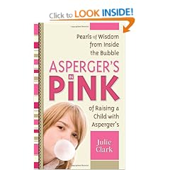 Asperger's in Pink: A Guidebook for Raising (or Being!) a Girl with Asperger's Syndrome