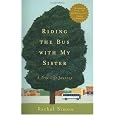 Riding the Bus with My Sister: A True Life Journey