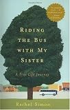 Riding the Bus with My Sister: A True Life Journey