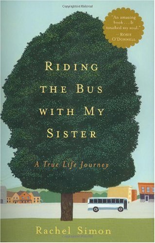 Riding the Bus with My Sister: A True Life Journey