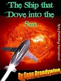 The Ship That Dove into The Sun