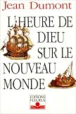 L'heure de Dieu sur le Nouveau Monde