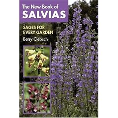 The New Book of Salvias: Sages for Every Garden