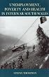 Unemployment, Poverty, and Health in Interwar South Wales (University of Wales Press - Studies in Welsh History)