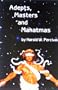 Adepts, Masters & Mahatmas