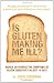 Books : Is Gluten Making Me Ill?