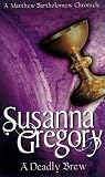 Buy : A Deadly Brew (Matthew Bartholomew Chronicles)