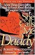 She Calls Me Daddy