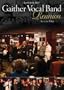 Gaither Vocal Band: Reunion, Volume One