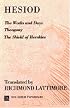 The Works and Days; Theogony; The Shield of Herakles (Ann Arbor Paperbacks)
