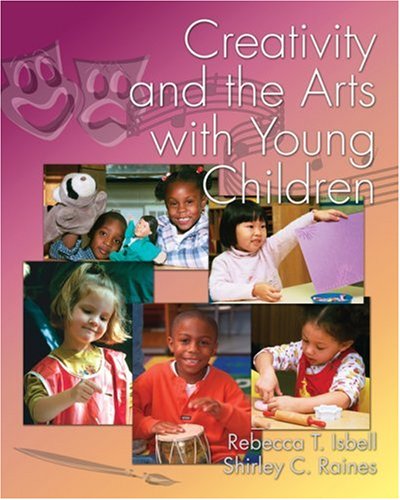 Creativity and the Arts with Young Children
