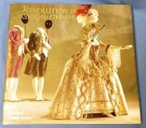 Revolution in Fashion: European Clothing, 1715-1815 Revolution in Fashion: European Clothing, 1715-1815