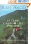 Irish Voices: 50 Years of Irish Life 1916-1966
