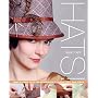 Hats!: Make Classic Hats and Headpieces in Fabric,&hellip von Sarah Cant