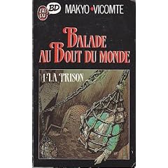 Balade au bout du monde. 1, La prison