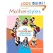 MotherStyles: Using Personality Type to Discover Your Parenting Strengths