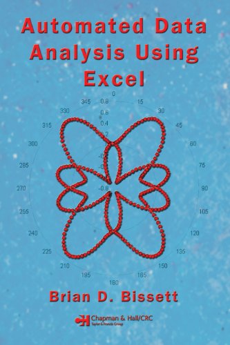 Automated Data Analysis Using Excel (Chapman & Hall/CRC Data Mining and Knowledge Discovery Series)